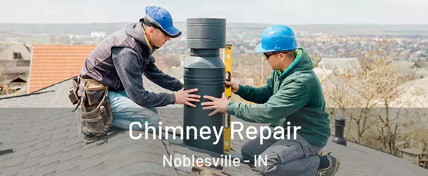  Chimney Repair Noblesville - IN