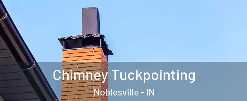  Chimney Tuckpointing Noblesville - IN